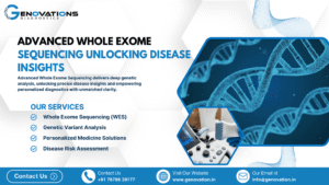 advanced whole exome sequencing unlocking disease insights in india